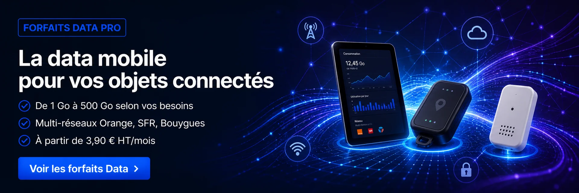 Forfaits Data Pro - La data mobile pour vos objets connectés